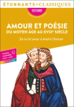 Amour et poésie du Moyen Age au XVIIIe siècle vignette
