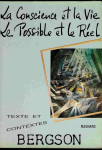 La Conscience et la vie, le possible et le réel vignette