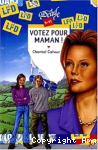 Votez pour maman ! vignette